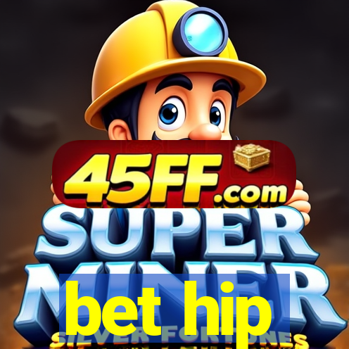bet hip